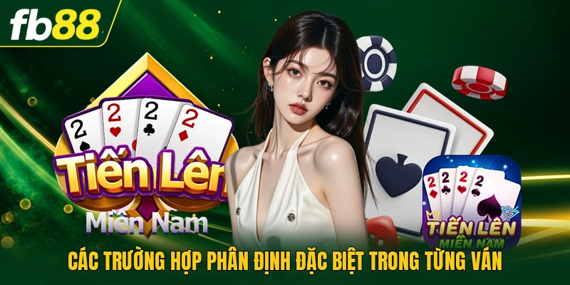 Các trường hợp phân định đặc biệt trong từng ván