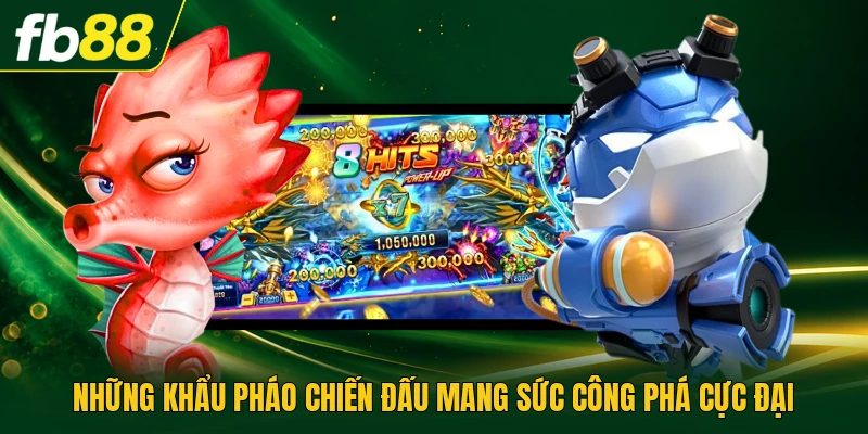 Những khẩu pháo chiến đấu mang sức công phá cực đại
