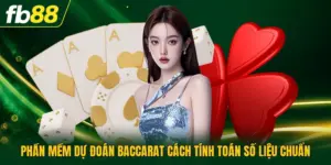 Phần Mềm Dự Đoán Baccarat Cách Tính Toán Số Liệu Chuẩn