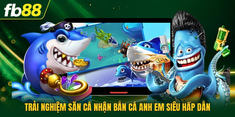 Trải nghiệm săn cá nhận bắn cá jackpot siêu hấp dẫn
