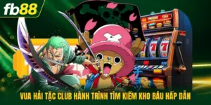 Vua Hải Tặc Club Hành Trình Tìm Kiếm Kho Báu Hấp Dẫn
